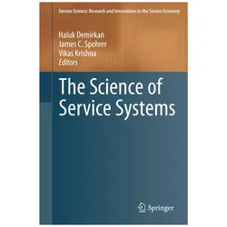 The Science of Service Systems, Fachbücher von Haluk Demirkan, Vikas Krishna, James C. Spohrer