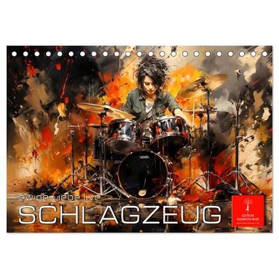 Schlagzeug ewige Liebe live (Tischkalender 2026 DIN A5 quer), CALVENDO Monatskalender