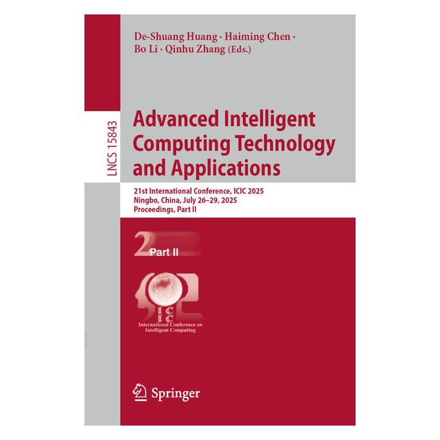 Springer Advanced Intelligent Computing Technology and Applications (Englisch, Softcover, Bo, Bo Li, Chen, De-Shuang Huang, Haiming Chen, Haiming/Li et al, Qinhu Zhang) (60239666)