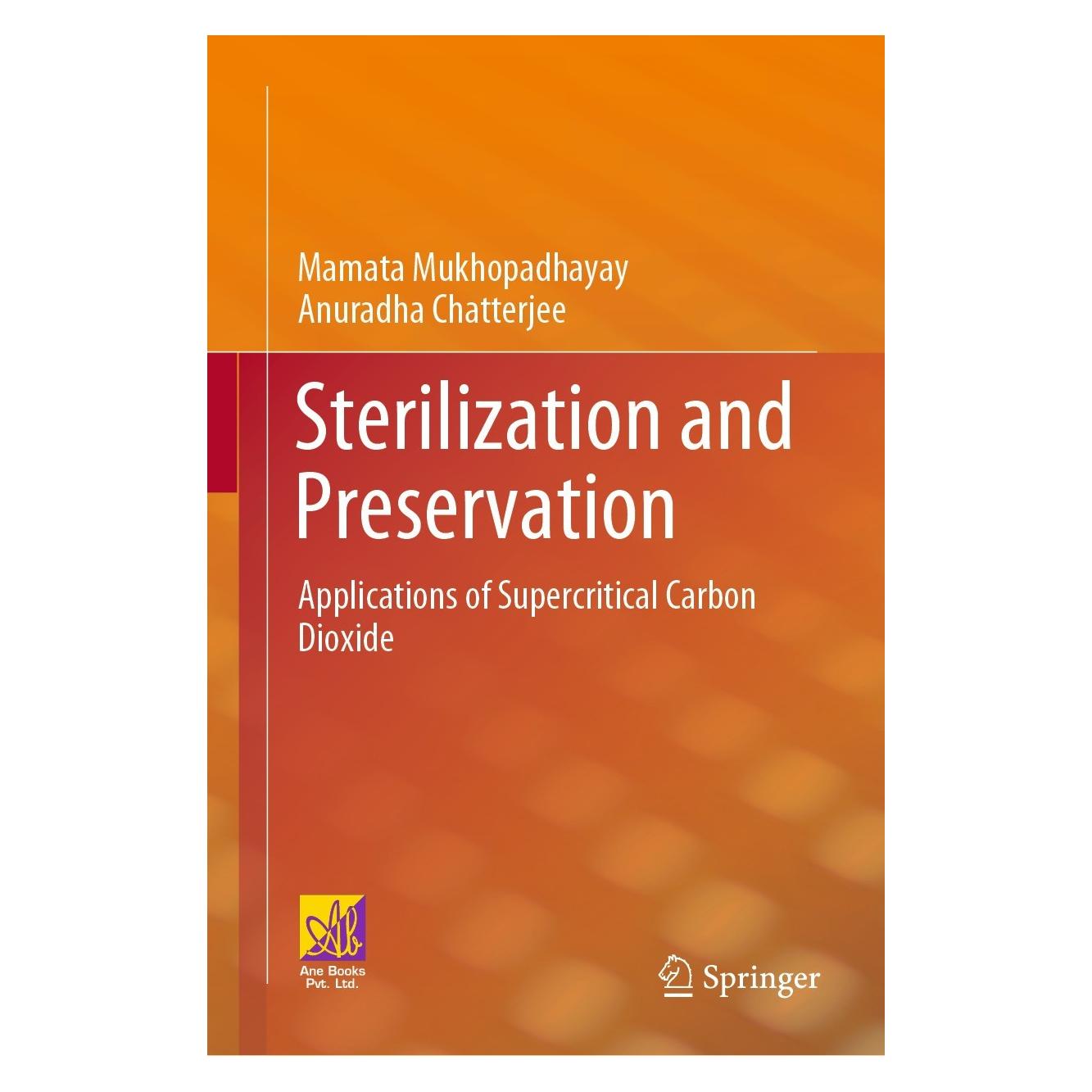 Springer Sterilization and Preservation (Englisch, Hardcover, Anuradha Chatterjee, Mamata Mukhopadhayay) (9783031173691)