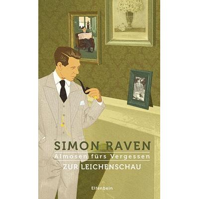 Almosen fürs Vergessen / Zur Leichenschau, Gebundene Ausgabe von Simon Raven, Elfenbein, 978-3-96160-018-2