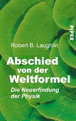Laughlin, Robert B. - Abschied von der Weltformel: Die Neuerfindung der Physik - Preis vom 15.10.2026 23:06:25 h