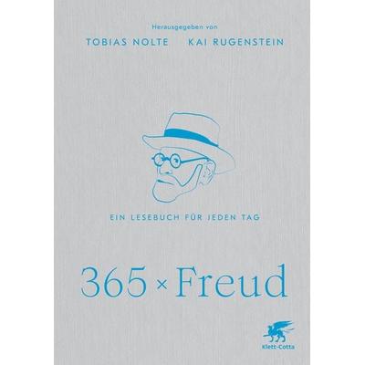 365 x Freud, Gebundene Ausgabe von , Klett Cotta, 978-3-608-98444-6