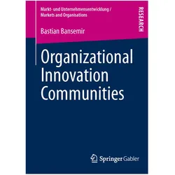 Organizational Innovation Communities, Fachbücher von Bastian Bansemir
