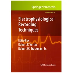 Electrophysiological Recording Techniques, Fachbücher von Robert W. Stackman Jr., Robert P. Vertes