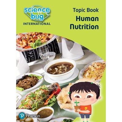 Science Bug: Human nutrition Topic Book, Taschenbuch von Deborah Herridge,Janet Barnett, Pearson ELT, 978-0-435-19601-1