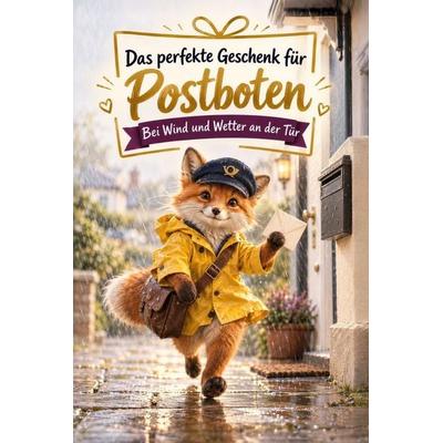 Das perfekte Geschenk für Postboten, Taschenbuch von Noah Frank, Tiptop, 978-3-696-14411-1
