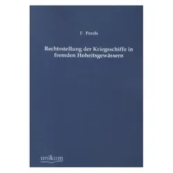 Rechtsstellung der Kriegsschiffe in fremden Hoheitsgewässern, Fachbücher von F. Perels