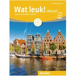 Wat leuk Aktuell A1 Cursusboek + Werkboek met audio's online, Schulbücher von Collectif