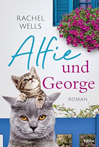 Rachel Wells - Alfie und George: Roman (Die Abenteuer des Kater Alfie, Band 3) - Preis vom 11.10.2026 15:43:13 h