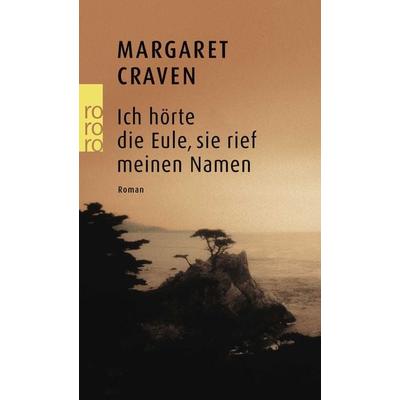 Ich hörte die Eule, sie rief meinen Namen, Taschenbuch von Margaret Craven, Rowohlt Taschenbuch