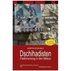 Dschihadisten - Feldforschung in den Milieus, Fachbücher von Martin Schõuble