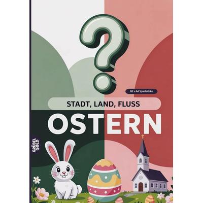Stadt, Land, Fluss, Ostern, Taschenbuch von Grübelgold Rätselhefte, Grübelgold, 978-3-693-19252-8