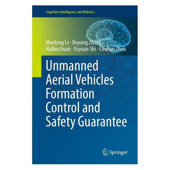 Springer Unmanned Aerial Vehicles Formation Control and Safety Guarantee (Englisch, Hardcover, Boyang Zhang, Haibin Duan, Maolong Lv) (71879119)