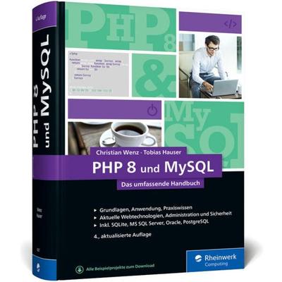 PHP 8 und MySQL, Gebundene Ausgabe von Christian Wenz,Tobias Hauser, Rheinwerk