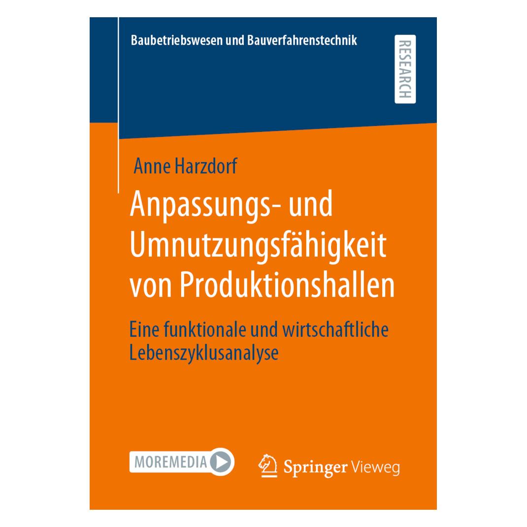 Springer Anpassungs- und Umnutzungsfähigkeit von Produktionshallen (Deutsch, Softcover, Anne Harzdorf) (56154946)