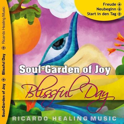 Soul-Garden of Joy - Blissful Day - , Audio, 4250618811048