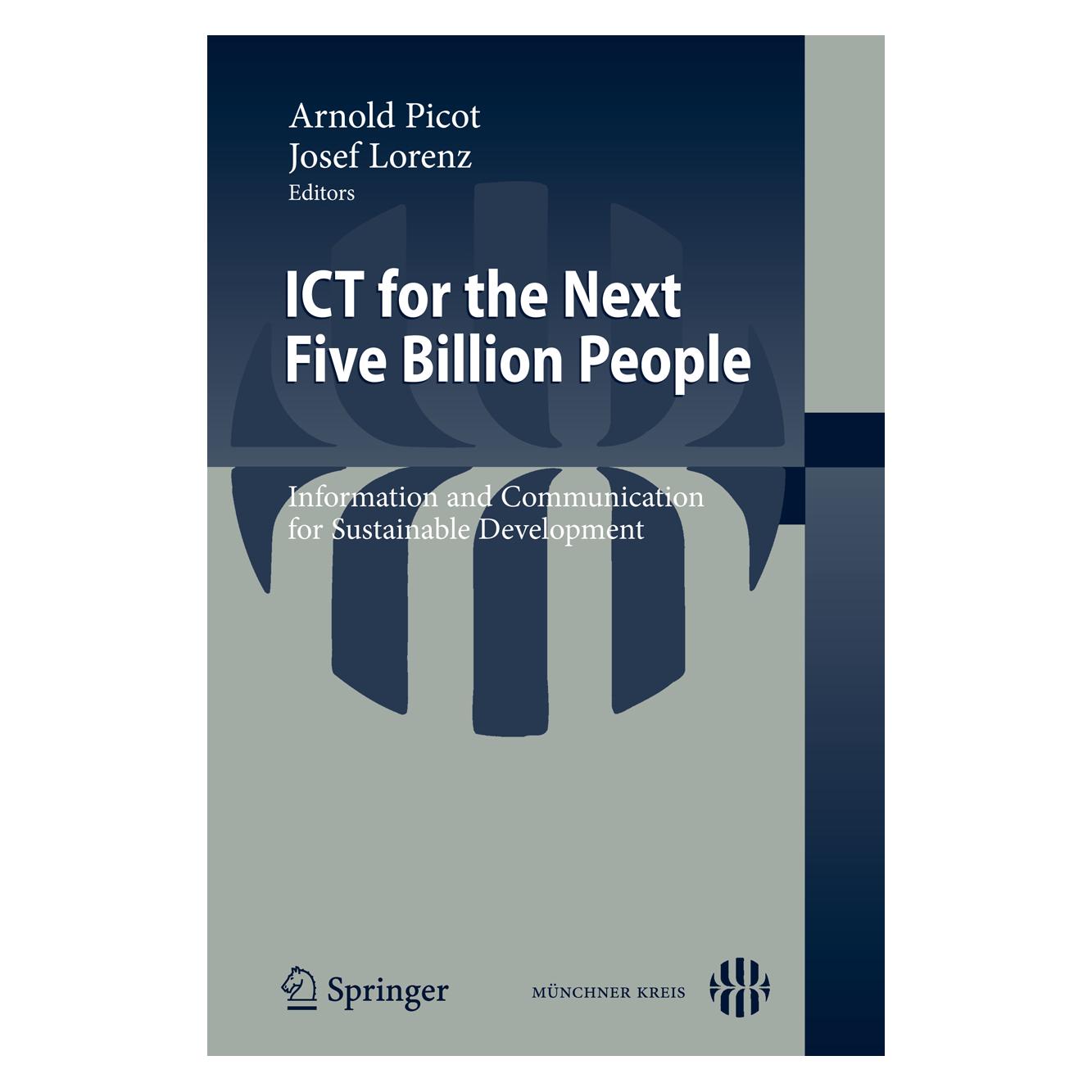 Springer ICT for the Next Five Billion People (Englisch, Softcover, Arnold Picot, Josef Lorenz) (15908209)