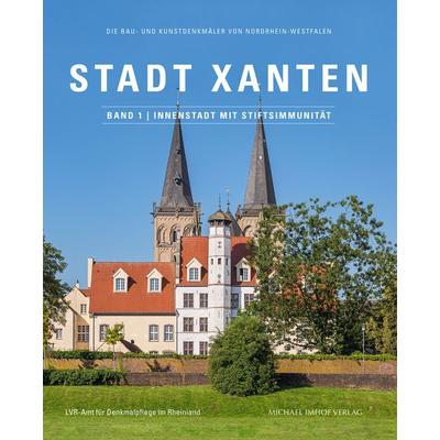Stadt Xanten, Band 1 | Innenstadt mit Stiftsimmunität, Gebundene Ausgabe von Rainer Schiffler,Godehard Hoffmann, Michael Imhof Verlag,