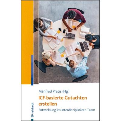 ICF-basierte Gutachten erstellen, Taschenbuch von , Ernst Reinhardt Verlag, 978-3-497-03099-6
