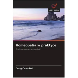 Homeopatia w praktyce, Ratgeber von Craig Campbell