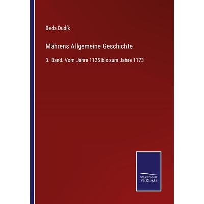 Mährens Allgemeine Geschichte, Taschenbuch von Beda Dudík, Outlook, 978-3-375-03696-6