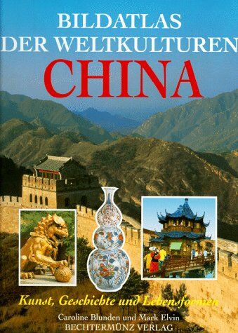 Caroline Blunden - Bildatlas der Weltkulturen, China - Preis vom 19.10.2026 19:33:35 h