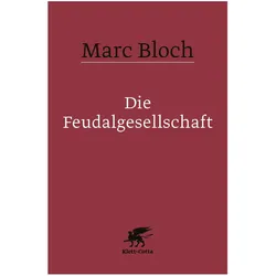 Die Feudalgesellschaft, Fachbücher von Marc Bloch