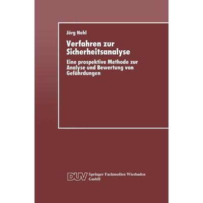 Verfahren zur Sicherheitsanalyse, Taschenbuch von Jörg Nohl, Deutscher Universitätsverlag, 978-3-8244-2001-8
