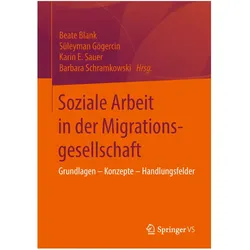 Soziale Arbeit in der Migrationsgesellschaft, Fachbücher von Karin, Barbara, blank, Beate, Gögercin, Schramkowski, Süleyman, E Sauer