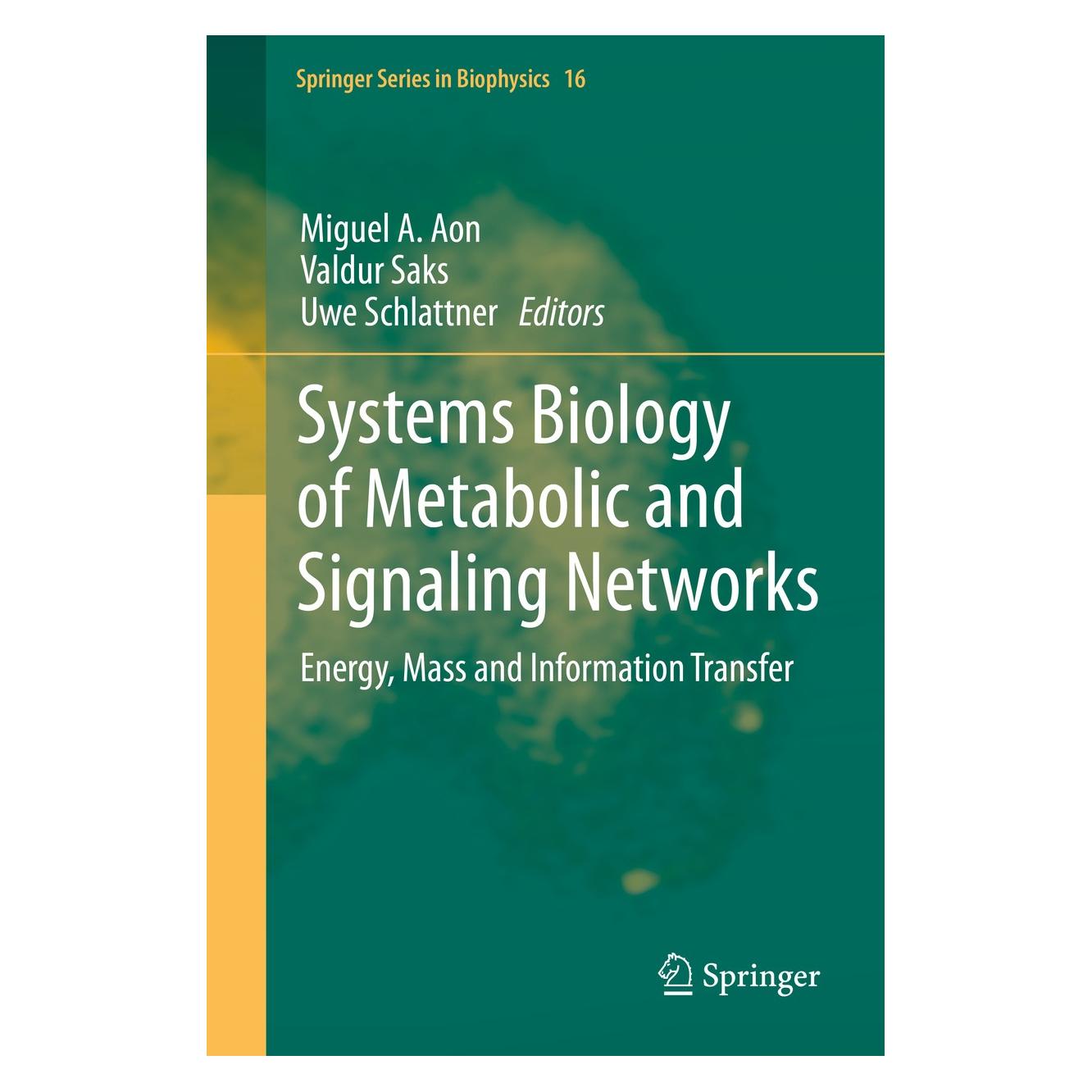 Springer Systems Biology of Metabolic and Signal (Englisch, Hardcover, Miguel A. Aon, Uwe Schlattner, Valdur Saks) (9783642385049)