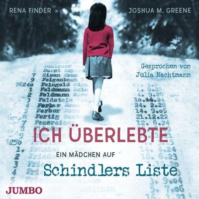 Ich überlebte. Ein Mädchen auf Schindlers Liste - Rena Finder,Joshua M. Greene, Audio, 4066338534804