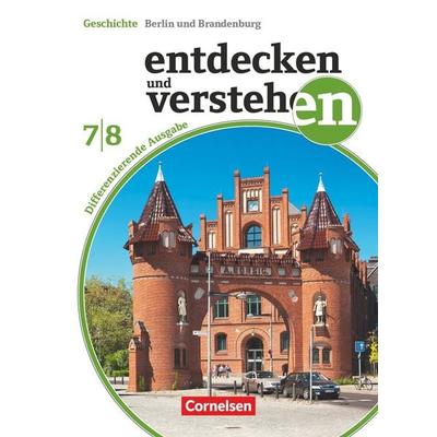 Entdecken und verstehen - Geschichtsbuch - Differenzierende Ausgabe Berlin/Brandenburg - Ausgabe ab 2017 - 7./8. Schuljahr, Taschenbuch von Thomas