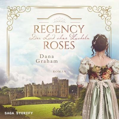 Regency Roses. Der Lord ohne Lächeln - Dana Graham, Audio, 9788727150123