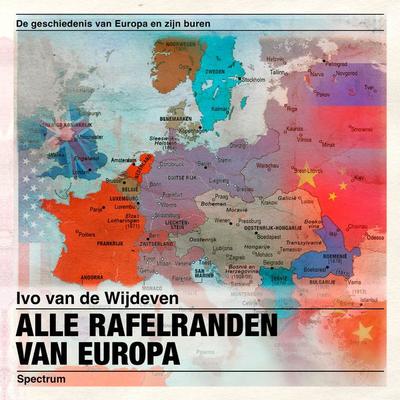 Alle rafelranden van Europa - Ivo van de Wijdeven, Audio, 9789000394135