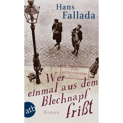 Wer einmal aus dem Blechnapf frißt, Taschenbuch von Hans Fallada, Aufbau TB, 978-3-7466-2678-9