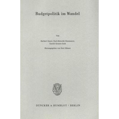 Budgetpolitik im Wandel., Taschenbuch von , Duncker & Humblot, 978-3-428-05922-5