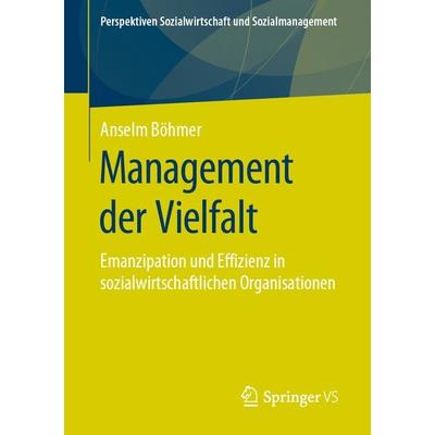 Management der Vielfalt, Taschenbuch von Anselm Böhmer, Springer Fachmedien Wiesbaden GmbH, 978-3-658-25371-4