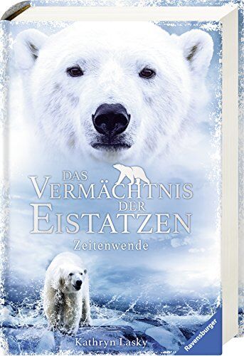 Kathryn Lasky - Das Vermächtnis der Eistatzen, Band 1: Zeitenwende - Preis vom 18.10.2026 19:22:15 h