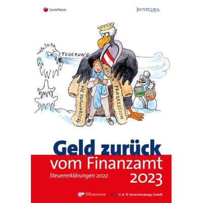 Geld zurück vom Finanzamt 2023, Taschenbuch von Oliver Ginthör, LexisNexis ARD ORAC, 978-3-7007-8502-6