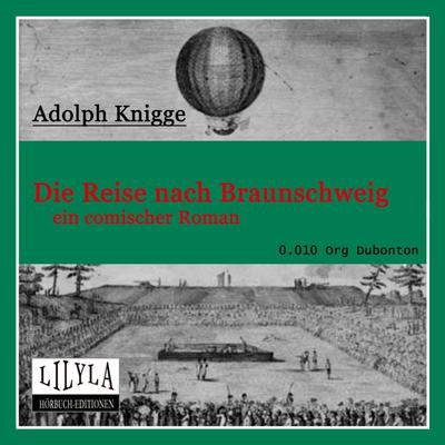 Die Reise nach Braunschweig - Adolph Knigge, Audio, 9783959895095