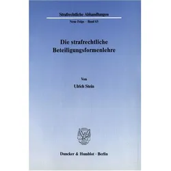 Die strafrechtliche Beteiligungsformenlehre, Fachbücher von Ulrich Stein