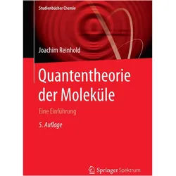 Quantentheorie der Moleküle, Fachbücher von Joachim Reinhold