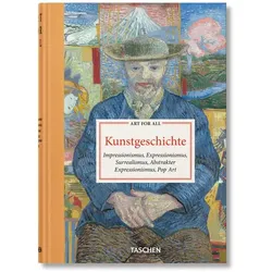 Art for All. Modern Art Movements, Fachbücher von Norbert Wolf, Klaus Honnef, Barbara Hess, Cathrin Klingsöhr-Leroy, Karin H. Grimme
