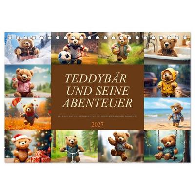 Teddybär und seine Abenteuer (Tischkalender 2027 DIN A5 quer), CALVENDO Monatskalender