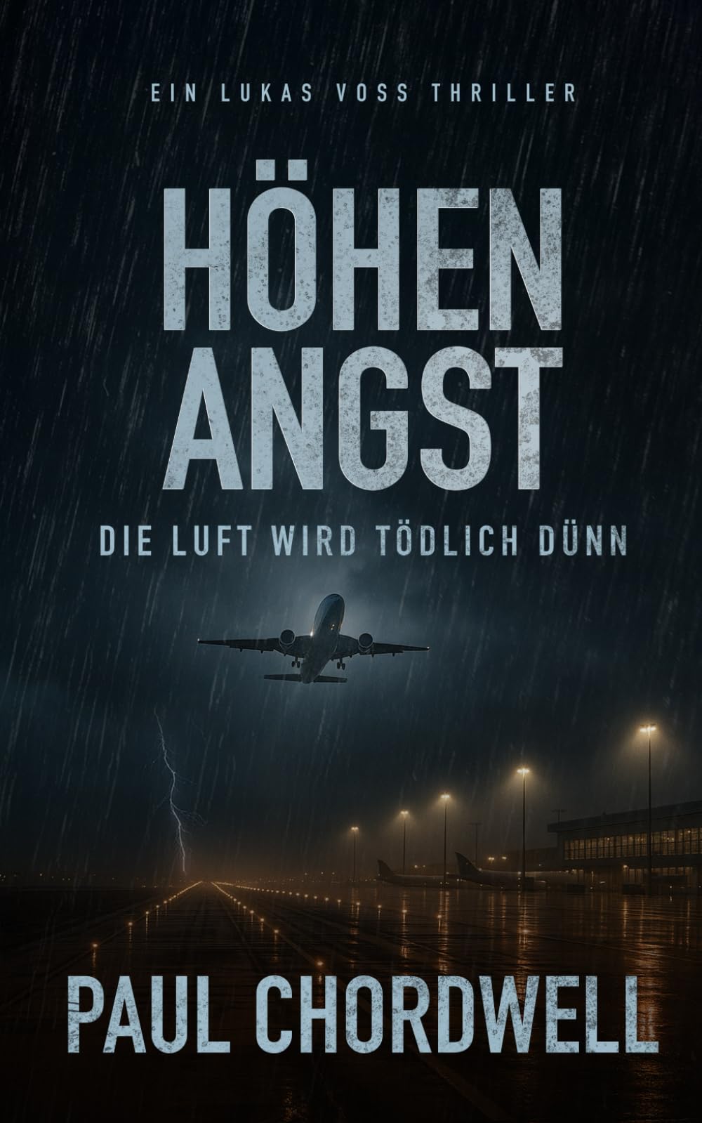 Paul Chordwell - Höhenangst: Die Luft wird tödlich dünn (Lukas Voss, Band 1) - Preis vom 11.10.2026 15:43:13 h