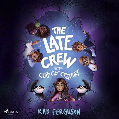 The Late Crew and the Copy Cat Creature - Rab Ferguson, Audio, 9788727311135