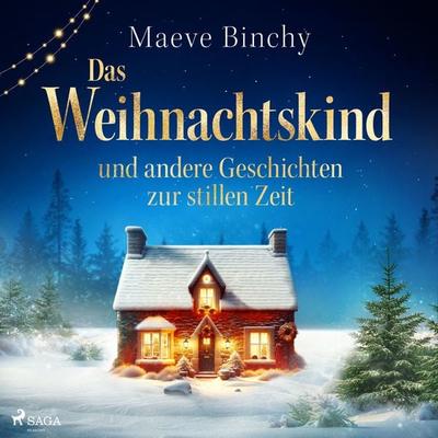 Das Weihnachtskind – und andere Geschichten zur stillen Zeit - Maeve Binchy, Audio, 9788727201245