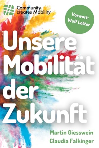 Martin Giesswein - Unsere Mobilität der Zukunft: Kurzgeschichten aus der Community - Preis vom 09.10.2026 07:28:09 h