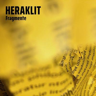 Heraklit - Fragmente - Heraklit, Audio, 4061707239625